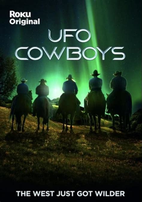 UFO Cowboy is a reality series that follows a group of ranchers called Cowboy Sky Watcher, who investigate alleged extraterrestrial activities in the Western …